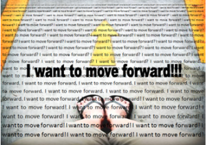 I want to move forward